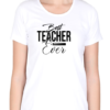 1 Show Your Gratitude with the "Best Teacher Ever" T-shirt