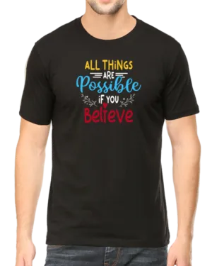 Inspire Your Journey with the "All Things Are Possible If You Believe" T-shirt