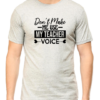 Grey Melange Make a Statement with the "Don't Make Me Use My Teacher Voice" T-shirt