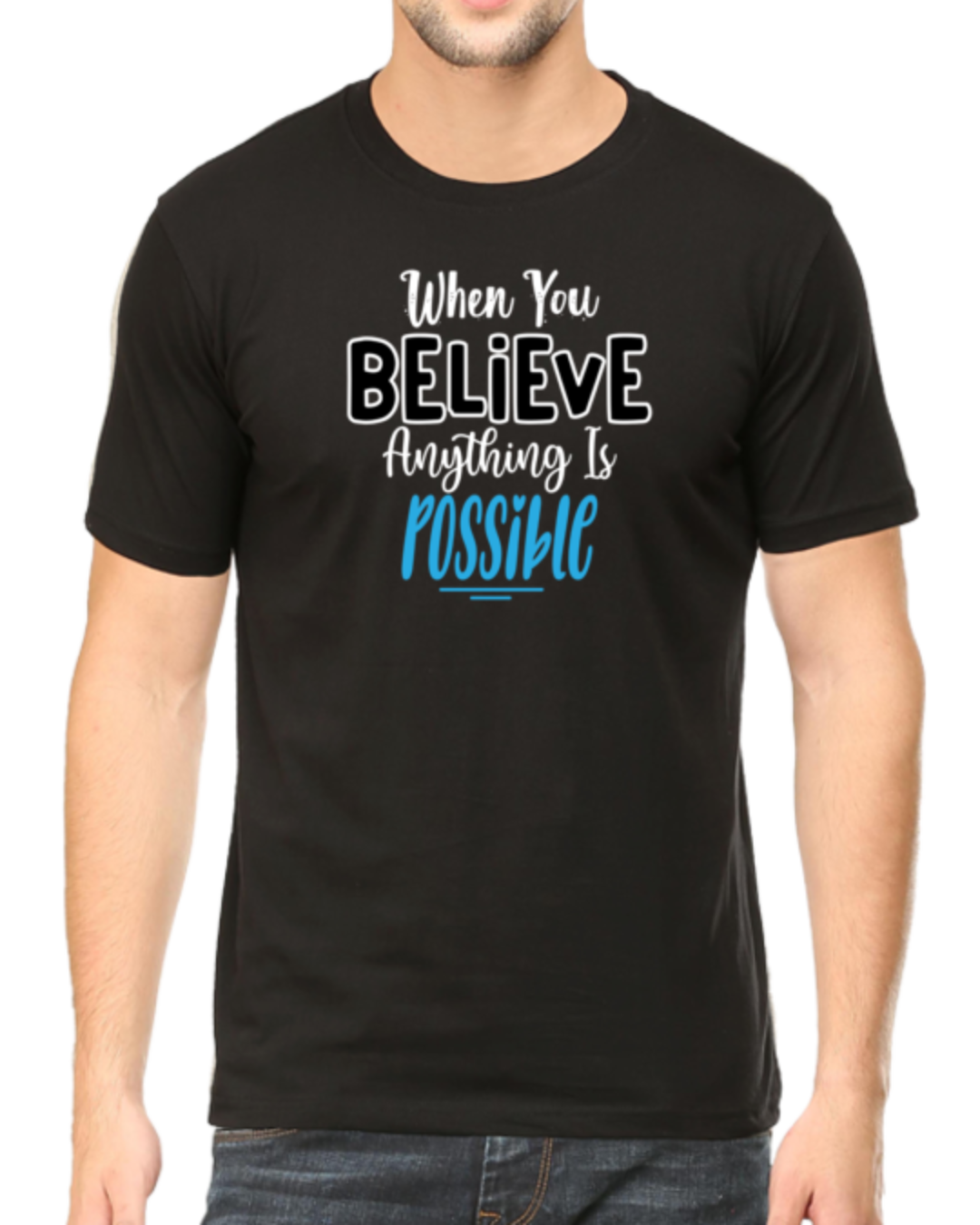 Empower Your Dreams with the "When You Believe Anything Is Possible" T-shirt