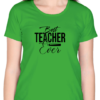 27 Show Your Gratitude with the "Best Teacher Ever" T-shirt