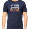 3 Embrace Your Inner Royalty with the "It Feels Good To Be King