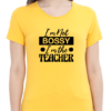 35 Assert Your Authority with the "I'm Not Bossy, I'm the Teacher" T-shirt