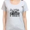 4 Make a Statement with the "Don't Make Me Use My Teacher Voice" T-shirt
