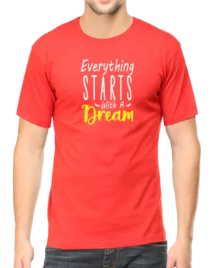 Inspire Your Journey with the "Everything Starts with a Dream" T-shirt