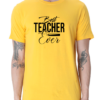 Golden Yellow Show Your Gratitude with the "Best Teacher Ever" T-shirt