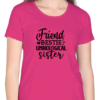 Celebrate Your Special Bond with the "Friend Bestie Unbiological Sister" T-shirt