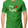 "Mr. Right - Mrs. Always Right" Couples T-Shirts