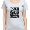 Break Boundaries with Our "Push Your Limits" T-shirt