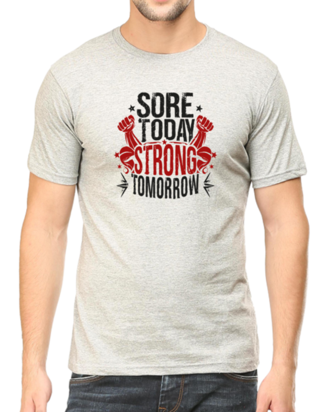 Power Through with Our "Sore Today Strong Tomorrow" T-shirt