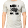 Grey Melange Embrace Mental Strength with Our "Mind Over Matter" T-shirt