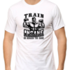 White Push Your Limits with Our "Train Insane or Remain the Same" T-shirt