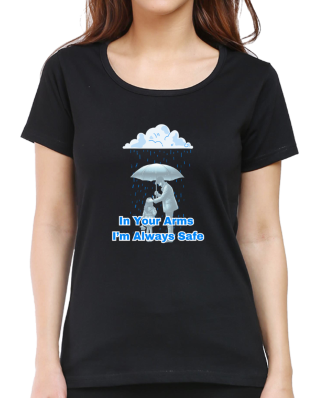 In Your Arms, I’m Always Safe Unisex T-Shirt