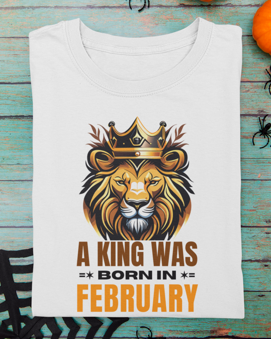 A King Was Born in February Unisex T-Shirt