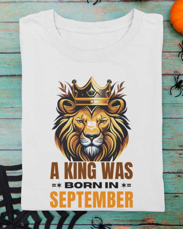 A King Was Born In September Unisex T-Shirt