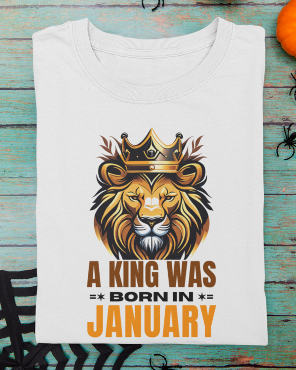 A King Was Born in January Unisex T-Shirt