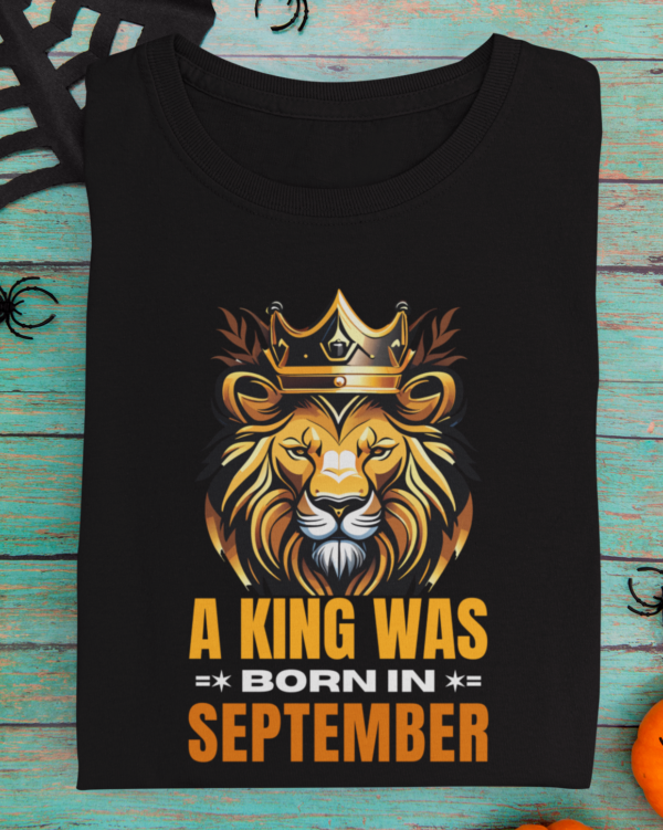 A King Was Born In September Unisex T-Shirt