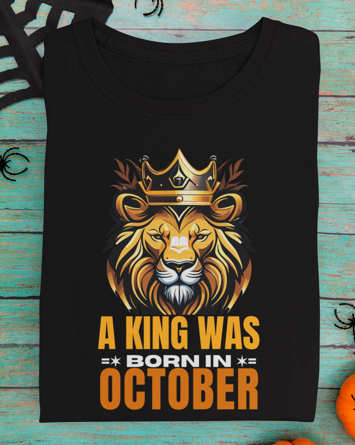 A King Was Born In October Unisex T-Shirt