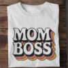 Mom Boss Women’s T-Shirt – Power Look for Powerful Moms
