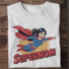 Supermom Women’s T-Shirt – Bold and Playful Slogan Tee