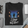 mockup-of-a-folded-t-shirt-featuring-different-items-33683 (30) I Sleep Because They Don’t Unisex T-Shirt – Tribute to Indian Armed Forces