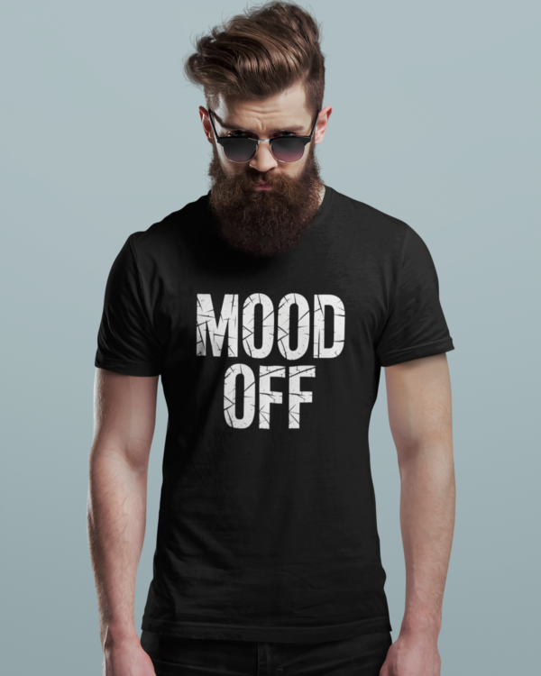 Mood Off Unisex T-Shirt – Express It Without Saying a Word