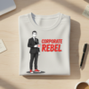 Corporate Rebel T-shirt Mockup Corporate Rebel T-shirt – Rebel Fuel Coffee