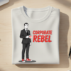 Corporate Rebel T-shirt Mockup Zoom Corporate Rebel T-shirt – Rebel Fuel Coffee
