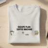 Escape Plan: Coffee Machine T-shirt