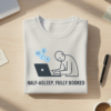 Half-Asleep, Fully Booked T-shirt