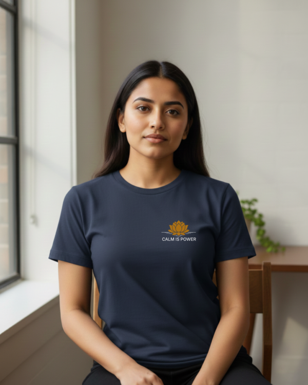 Calm Is Power Lifestyle T-Shirt Calm Is Power T-Shirt