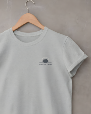 Choose Calm T-Shirt Choose Calm T-Shirt