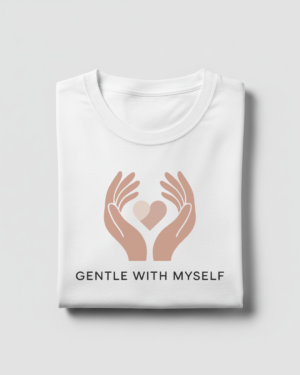 Gentle With Myself Unisex T-shirt Gentle With Myself Unisex T-shirt