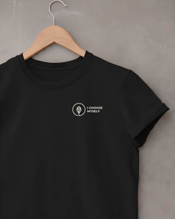 I Choose Myself Unisex T-shirt I Choose Myself Unisex T-shirt