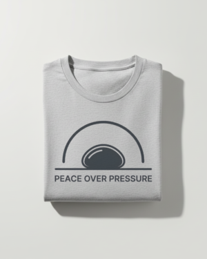 Peace Over Pressure T-Shirt Peace Over Pressure T-Shirt