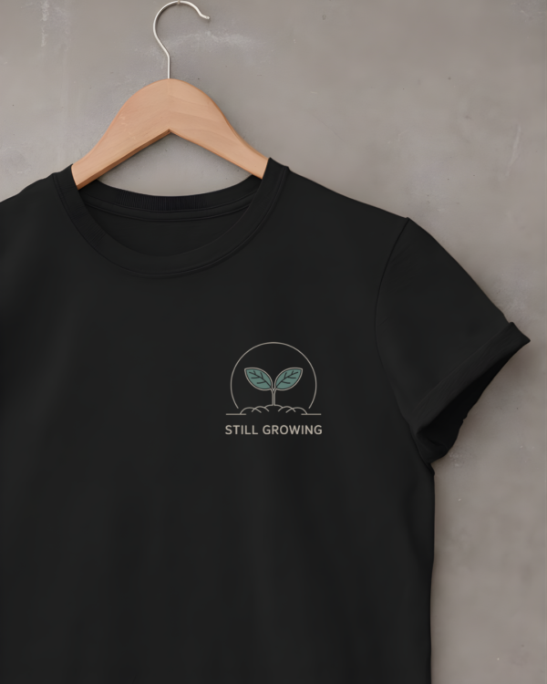 Still Growing Unisex T-shirt