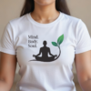 Mind. Body. Soul. Unisex T-shirt Mockup Mind. Body. Soul. Unisex T-shirt