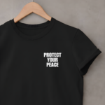 Protect Your Peace Unisex T-Shirt
