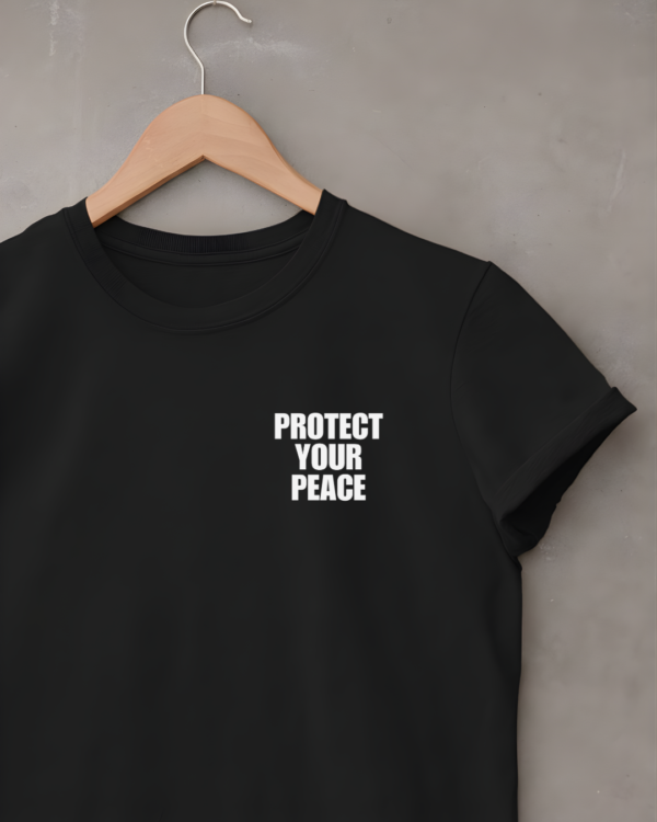 Protect Your Peace Unisex T-Shirt