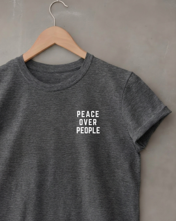 Peace Over People T-Shirt