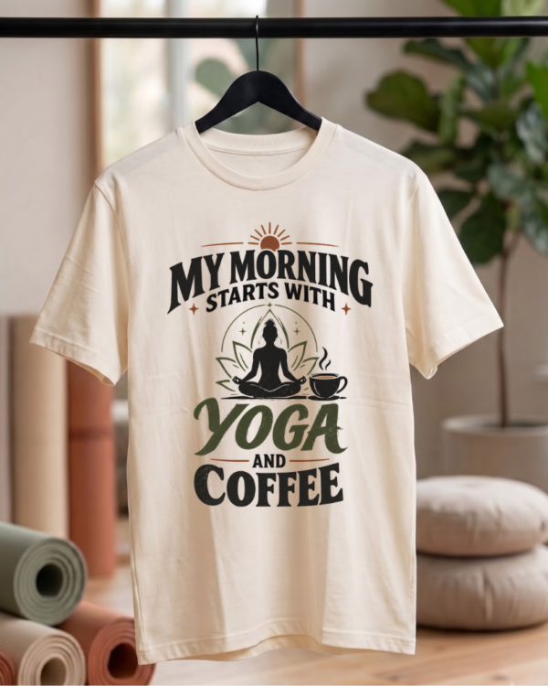 My Morning Starts with Yoga and Coffee Unisex T-Shirt