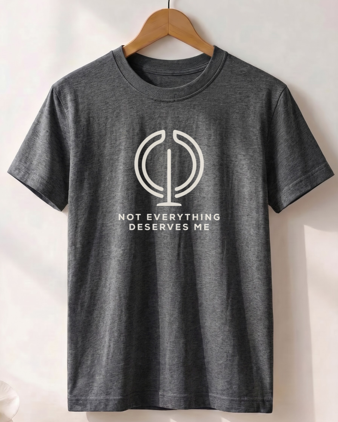 Not Everything Deserves Me T-Shirt