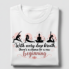 With Every Deep Breath Yoga T-Shirt