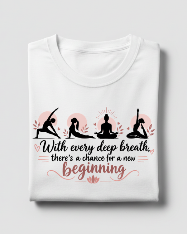 With Every Deep Breath Yoga T-Shirt