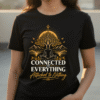 Connected to Everything T-Shirt